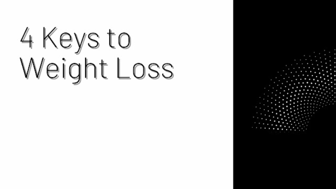 4 Keys to Weight Loss 2 1 1