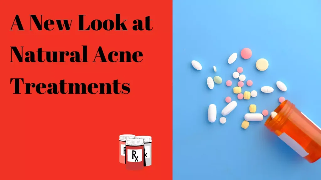 A New Look at Natural Acne Treatments 1