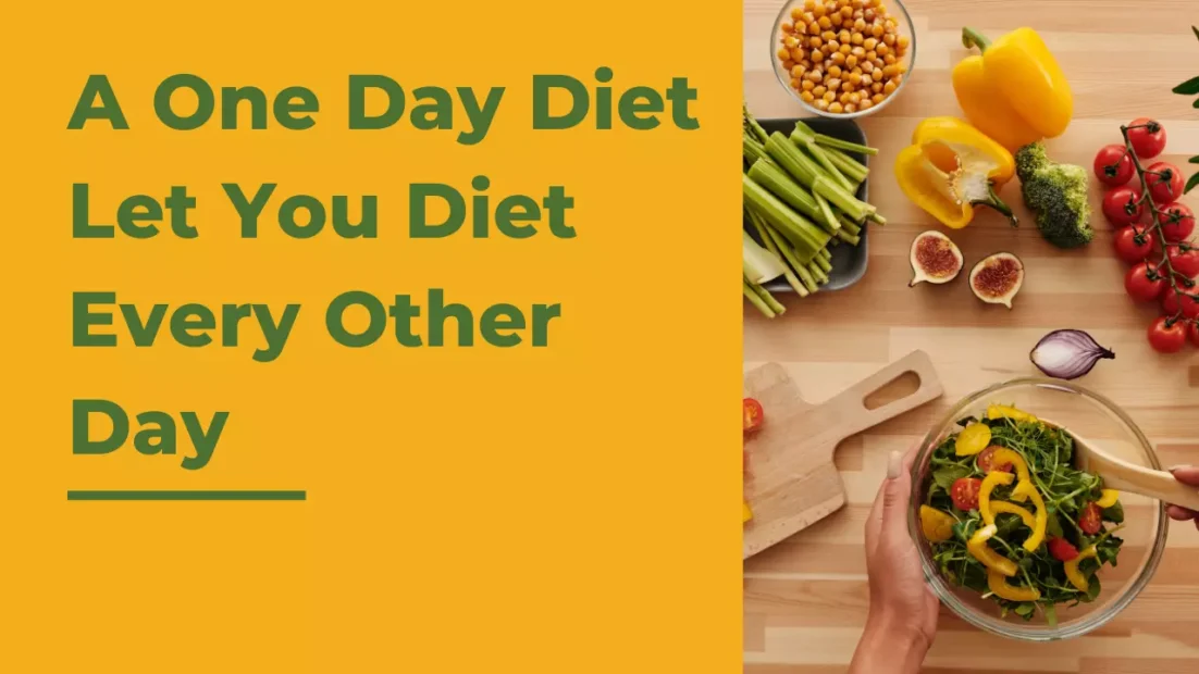 A One Day Diet Let You Diet Every Other Day  1 e1709200478897