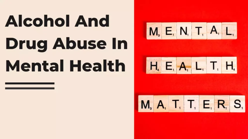 Alcohol And Drug Abuse In Mental Health 1