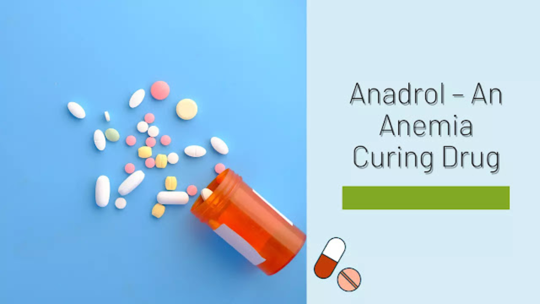 Anadrol An Anemia Curing Drug 1 1