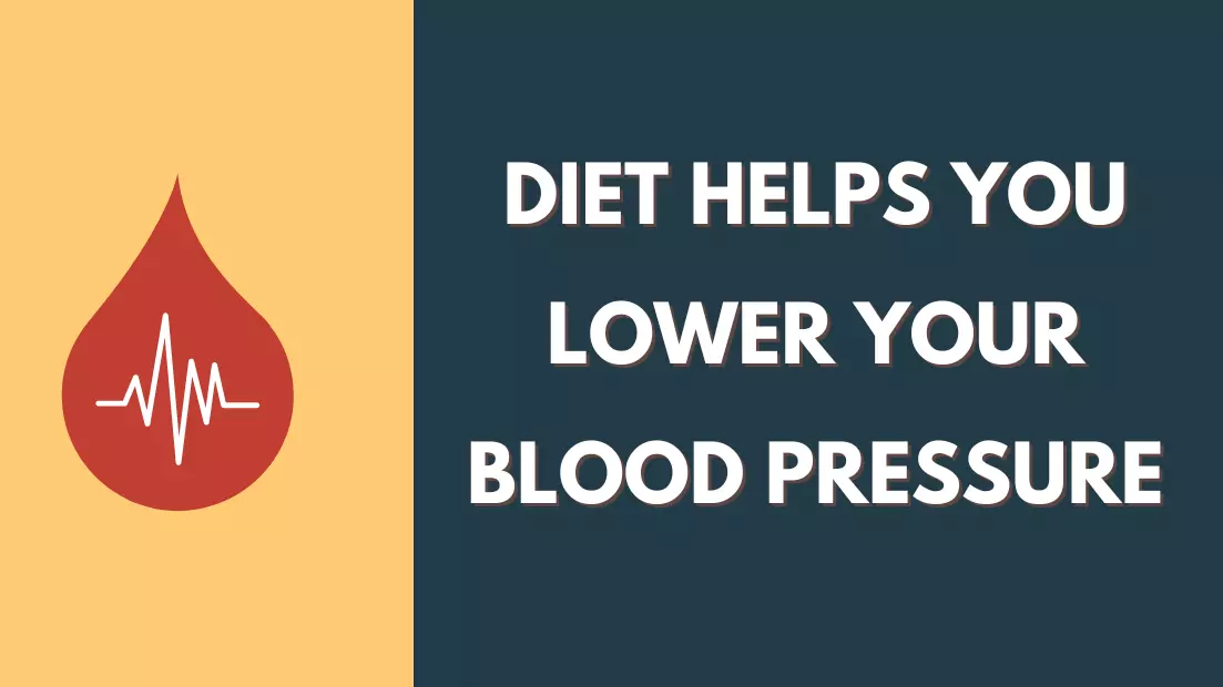 Diet Helps You Lower Your Blood Pressure