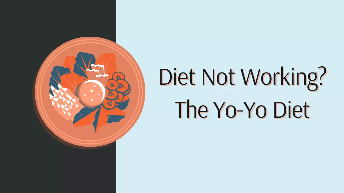 Diet Not Working The Yo Yo Diet