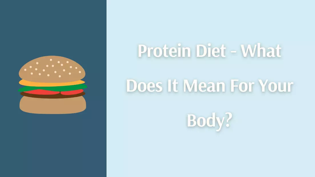 Protein Diet   What Does It Mean For Your Body
