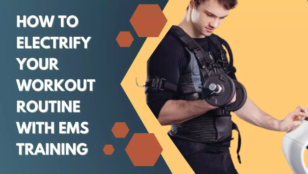 How to Electrify Your Workout Routine with EMS Training 1